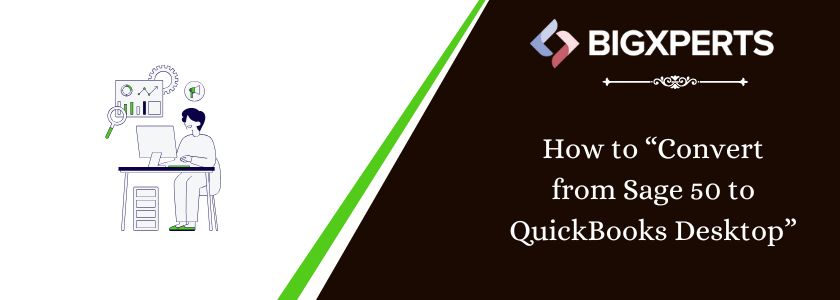convert from sage 50 to quickBooks desktop