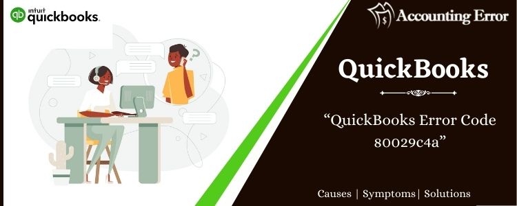 QuickBooks Error Code 80029c4a