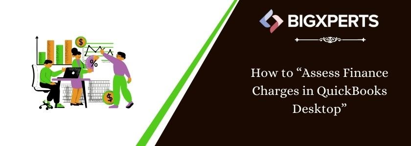 how to assess finance charges in QuickBooks Desktop
