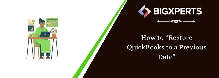 How to Restore QuickBooks to a Previous Date