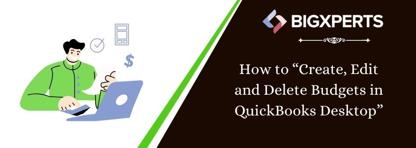 Edit and Delete Budgets in QuickBooks Desktop