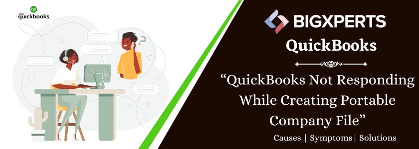 QuickBooks Not Responding While Creating Portable Company File