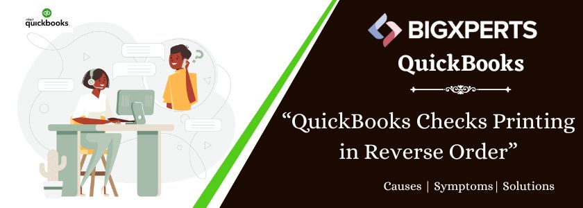 QuickBooks Checks Printing in Reverse Order