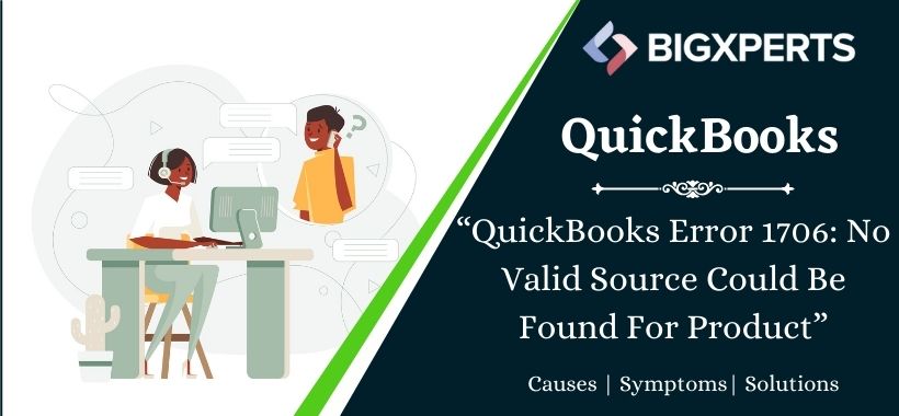 QuickBooks Error 1706: No Valid Source Could Be Found For Product