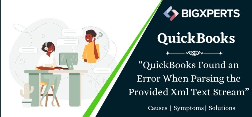 QuickBooks Found an Error When Parsing the Provided Xml Text Stream