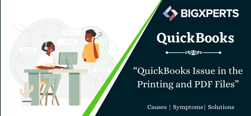 QuickBooks Issue in the Printing and PDF Files