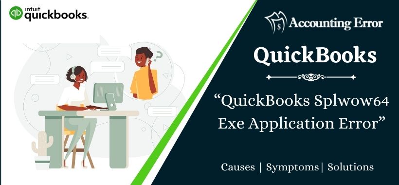 QuickBooks Splwow64 Exe Application Error