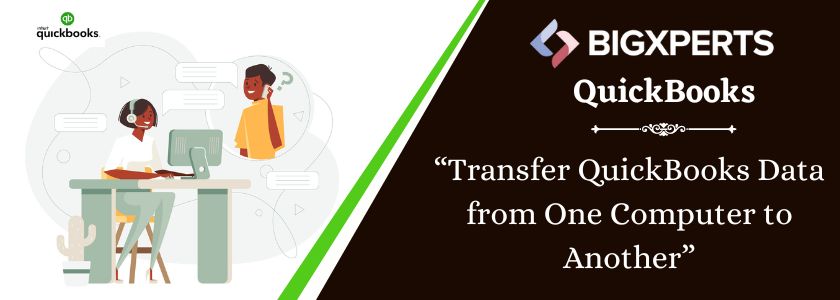 Transfer QuickBooks Data from One Computer to Another