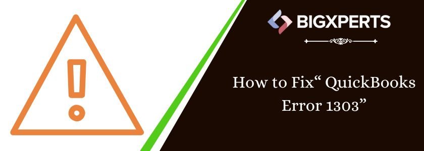 fix QuickBooks Error 1303