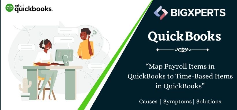 Map Payroll Items in QuickBooks to Time-Based Items in QuickBooks