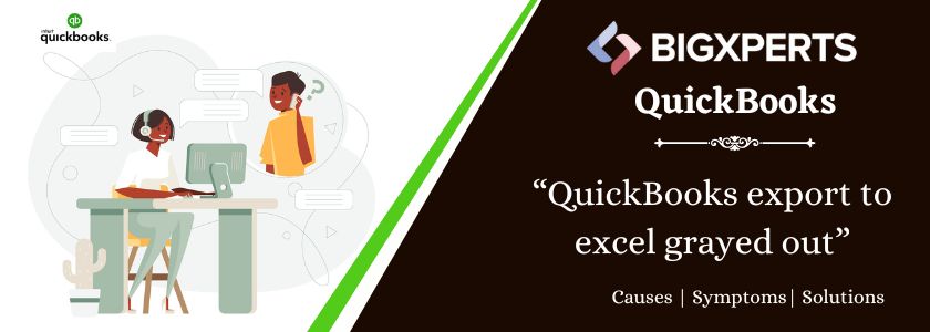 QuickBooks export to excel grayed out