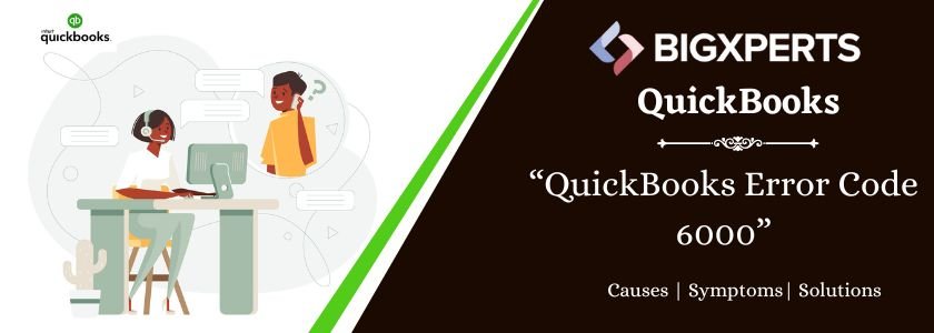 QuickBooks Error 6000