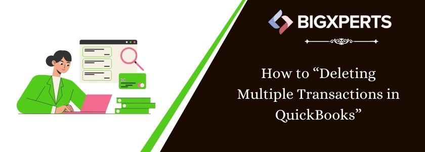 Deleting Multiple Transactions in QuickBooks